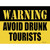 Warning Avoid Drunk Tourists Novelty Rectangle Sticker Decal