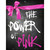 The Power Of Pink Breast Cancer Metal Novelty Parking Sign
