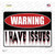 Warning I Have Issues Novelty Rectangular Sticker Decal
