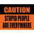Caution Stupid People Novelty Rectangle Sticker Decal