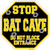 Stop Bat Cave Novelty Octagon Sticker Decal
