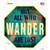 Not All Who Wander are Lost Novelty Octagon Sticker Decal