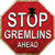 Stop Gremlins Ahead Novelty Octagon Sticker Decal