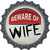 Beware of Wife Novelty Bottle Cap Sticker Decal