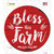 Bless This Farm Novelty Circle Sticker Decal