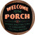Welcome to the Porch Novelty Circle Sticker Decal