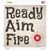 Ready Aim Fire Novelty Square Sticker Decal