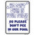 We Dont Swim in Your Toilet Novelty Rectangle Sticker Decal