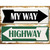 My Way Highway Novelty Rectangle Sticker Decal