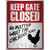 Keep Gate Closed Novelty Rectangle Sticker Decal