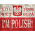 You Bet Im Polish Novelty Rectangle Sticker Decal