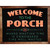 Welcome to the Porch Novelty Rectangle Sticker Decal