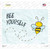 Bee Yourself Novelty Rectangle Sticker Decal
