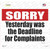 Complaint Deadline Yesterday Novelty Rectangle Sticker Decal