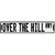 Over The Hill Highway Novelty Narrow Sticker Decal