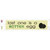 Last One Is Rotten Egg Novelty Narrow Sticker Decal