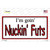 Im Goin Nuckin Futs Novelty Sticker Decal