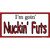 Im Goin Nuckin Futs Novelty Sticker Decal