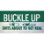 Buckle Up Novelty Sticker Decal