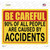 Be Careful Accidents Novelty Rectangular Sticker Decal
