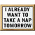 I Already Want To Nap Novelty Rectangle Sticker Decal