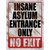 Insane Asylum Entrance Only Novelty Rectangle Sticker Decal