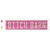 Bitch Barn Novelty Narrow Sticker Decal