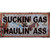 Suckin Gas Haulin Ass Vine Novelty Sticker Decal