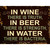 In Wine There is Truth Metal Novelty Parking Sign