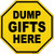 Dump Gifts Here Novelty Octagon Sticker Decal