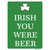 Irish You Were Beer Novelty Rectangle Sticker Decal