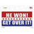 Trump Won Get Over It Novelty Sticker Decal