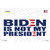 Biden Not My President Novelty Sticker Decal