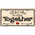We Are So Good Together Metal Novelty License Plate