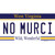 No Murci West Virginia Novelty Sticker Decal