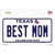 Best Mom Texas Novelty Sticker Decal