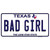 Bad Girl Texas Novelty Sticker Decal