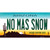 No Mas Snow Novelty Sticker Decal