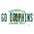 Go Dolphins Novelty Sticker Decal