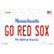 Go Red Sox Novelty Sticker Decal