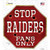 Raiders Fans Only Novelty Octagon Sticker Decal