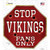 Vikings Fans Only Novelty Octagon Sticker Decal