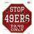 49ers Fans Only Novelty Octagon Sticker Decal