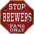 Brewers Fans Only Novelty Octagon Sticker Decal