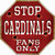 Cardinals Fans Only Baseball Novelty Octagon Sticker Decal