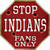 Indians Fans Only Novelty Octagon Sticker Decal