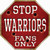 Warriors Fans Only Novelty Octagon Sticker Decal