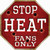 Heat Fans Only Novelty Octagon Sticker Decal