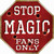 Magic Fans Only Novelty Octagon Sticker Decal