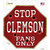 Clemson Fans Only Novelty Octagon Sticker Decal